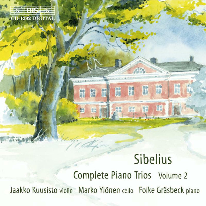 Grasbeck:Kuusisto:Ylonen - Sibelius - Complete Piano Trios, Vol 2 - BISCD1292