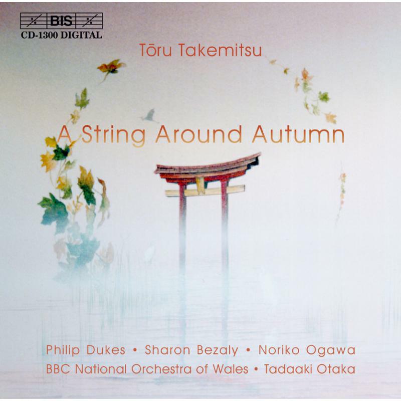 Soloists - Takemitsu: String Around Autumn - BISCD1300