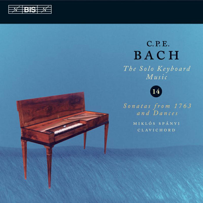Miklos Spanyi - CPE Bach: The Solo Keyboard Music, Vol 14 - Sonatas from 1763 and Dances /Sp?nyi - BISCD1329