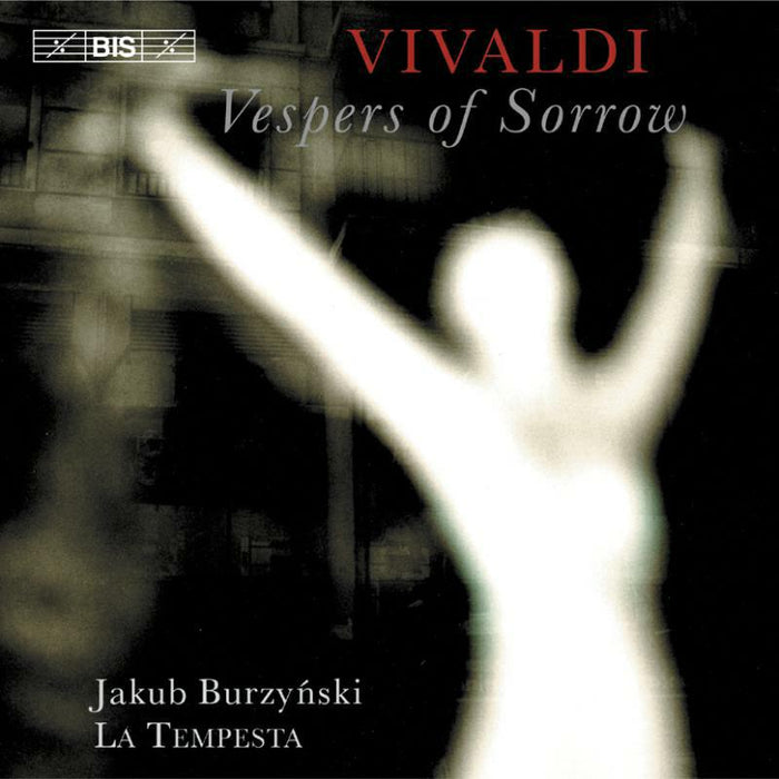 La Tempesta:Burzynski - Vivaldi - Vespers of Sorrow - BISCD1426