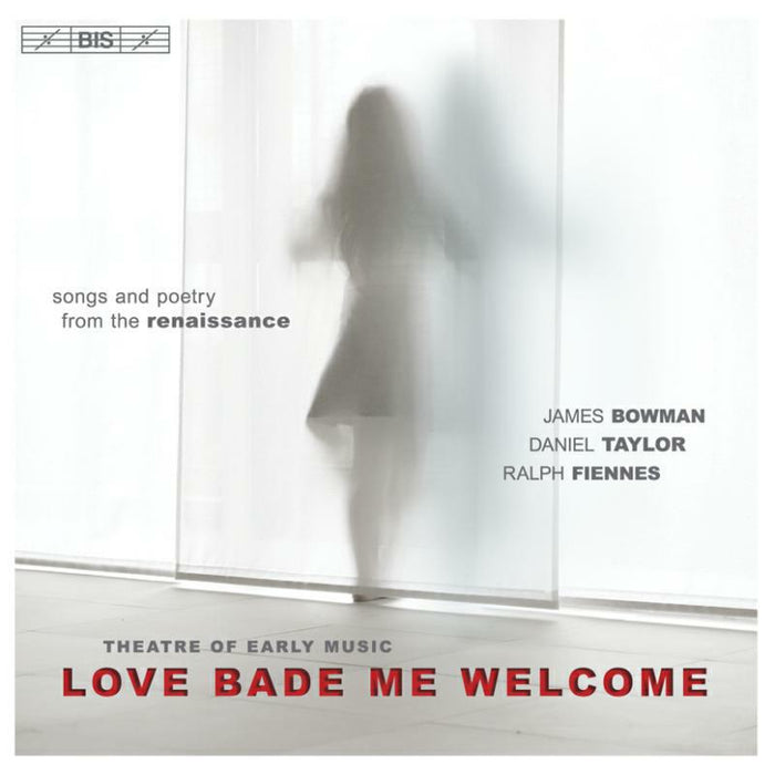 Bowman:Taylor:Kelly:Fiennes - Love Bade Me Welcome - BISCD1446
