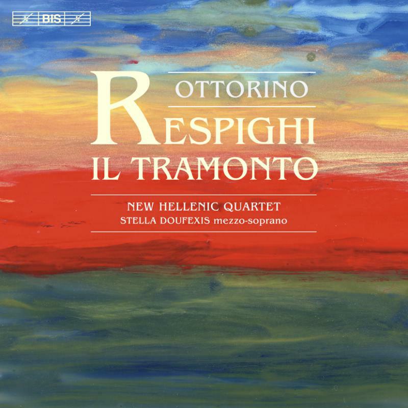 New Hellenic 4Tet:Doufexis - Respighi - Il Tramonto - BISCD1454