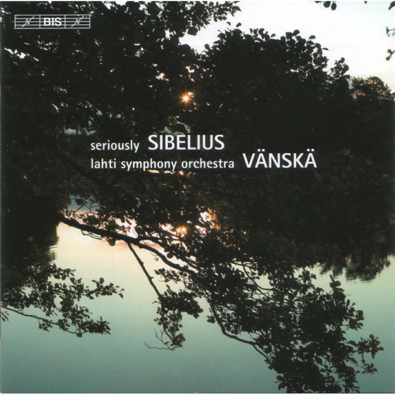 Ylonen:Lahti So:Vanska - Seriously Sibelius - BISCD1485