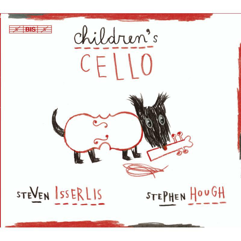 Isserlis:Hough:Callow - Children's Cello - BISCD1562