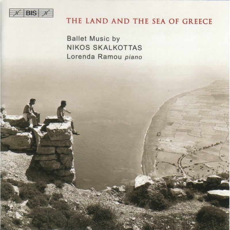 Lorenda Ramou - Skalkottas - The Land and Sea of Greece - BISCD1564