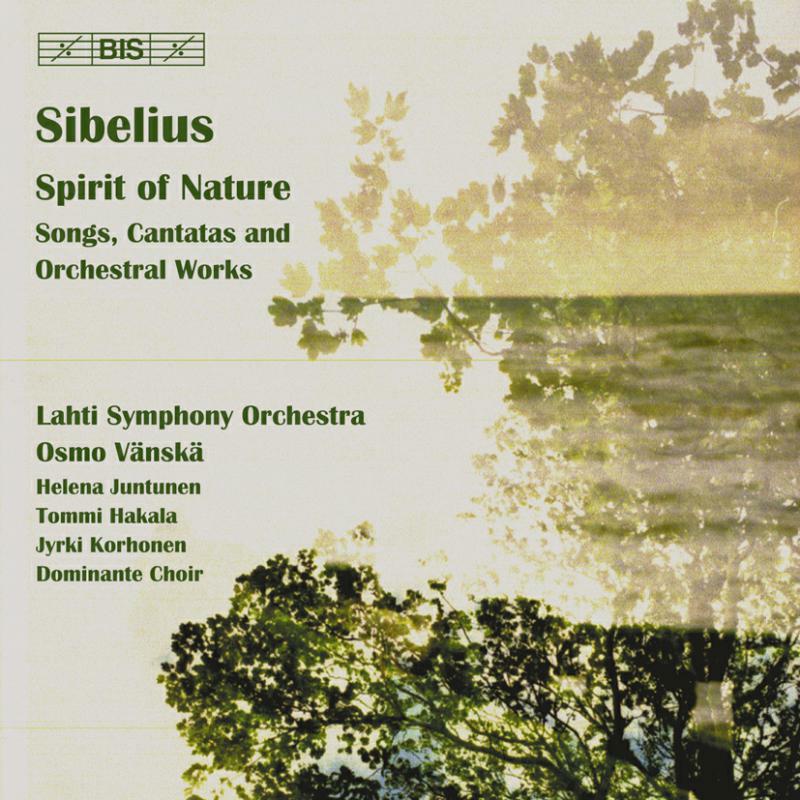 Dominante Cho:Lahti So:Vanska - Sibelius - Spirit of Nature - BISCD1565