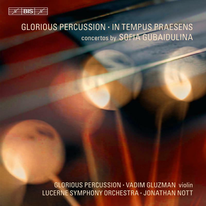 Gubaidulina - Gubaidulina: In Tempus Praesens - BISCD1752