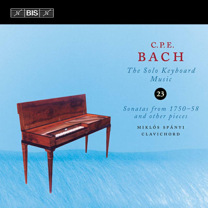 Miklos Spanyi - C.P. Bach: Solo Keyboard Music Volume 23 - BISCD1763