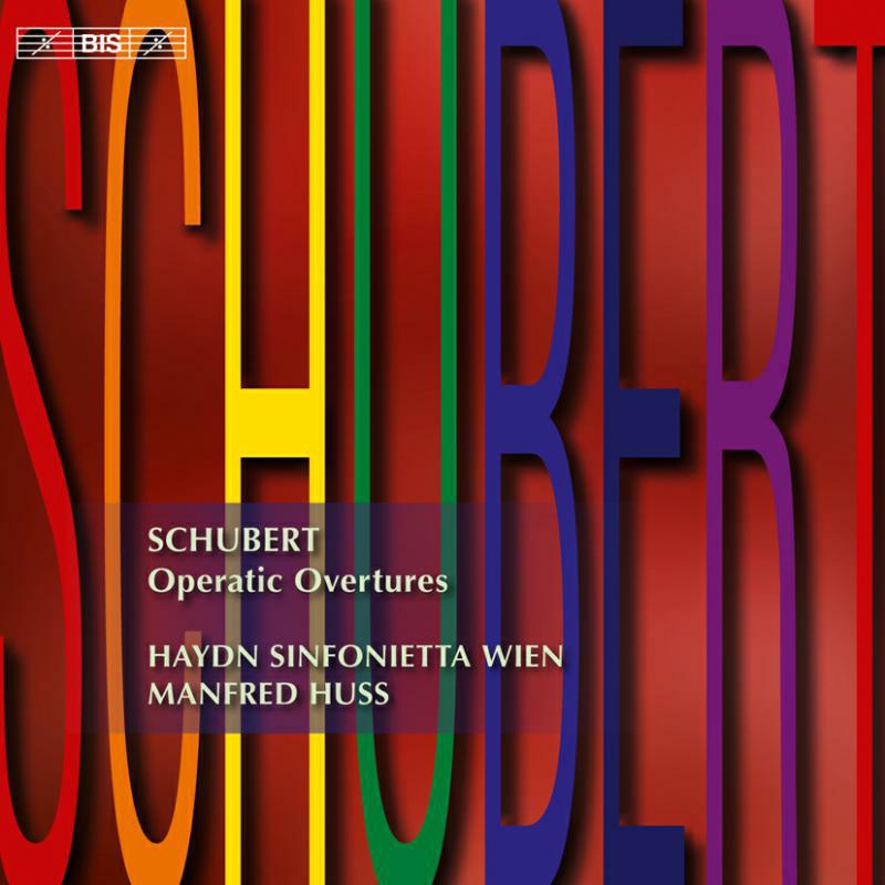 Haydn Sinfonietta Wien:Huss - Schubert: Operatic Overtures - BISCD1862