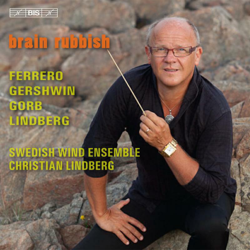 Swedish Wind Ensemble - Brain Rubbish - BISCD1958