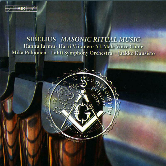 Pohjonen:Lahti So:Kuusisto - Sibelius: Masonic Ritual Music Op. 113 - BIS1977