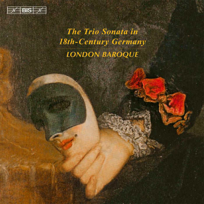 London Baroque - Trio Sonata In 18th Century Germany - BIS1995