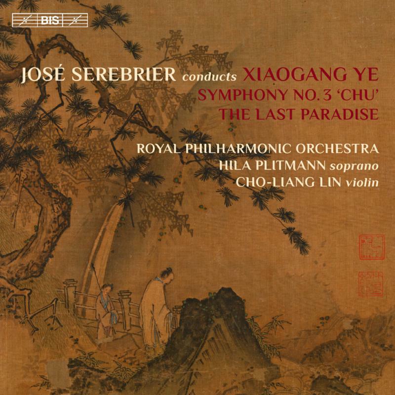 Rpo/Plitmann/Lin/Serebrier - Ye: Symphony No. 3 'Chu' - BIS2083