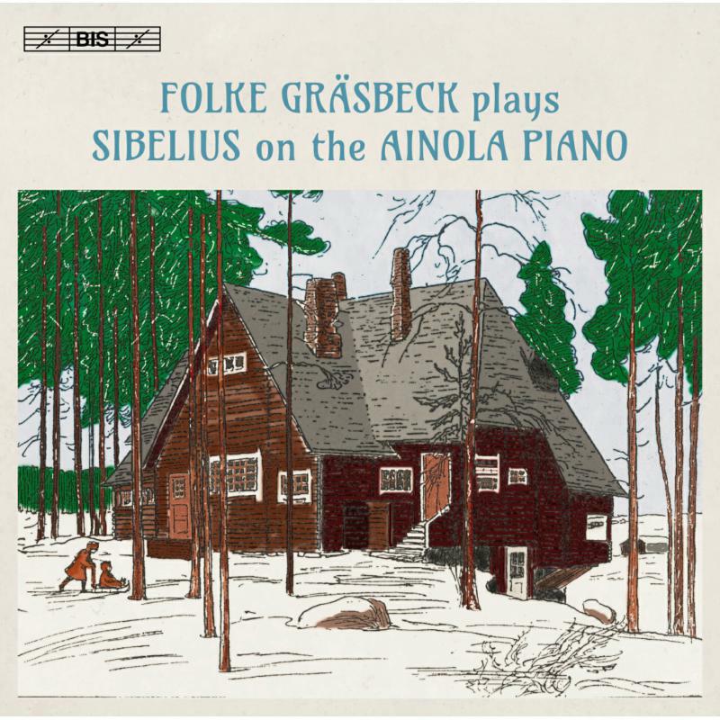 Folke Grasbeck - Sibelius:On The Ainola Piano - BIS2132