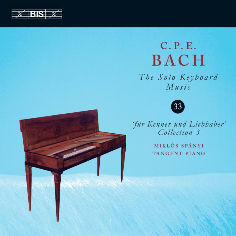 Miklos Spanyi - Carl Philipp Emanuel Bach: The Solo Keyboard Music, Vol. 33 - BIS2213