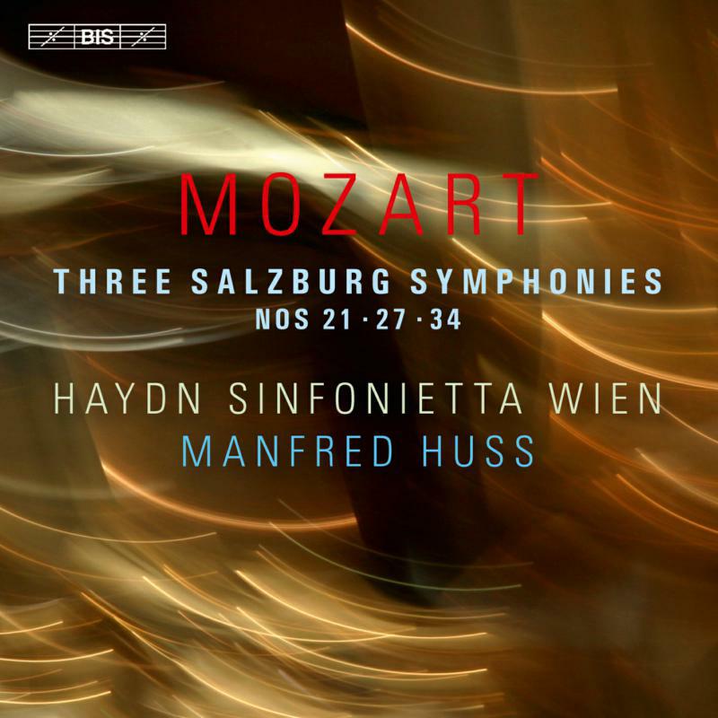 Haydn Sinfonietta Wien/Huss - Mozart:Three Salzburg Symphonies - BIS2218