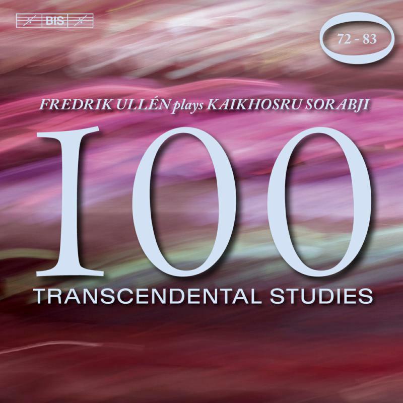 Fredrik Ullen - Sorabji: 100 Transcendental Studies Nos 71-83 - BIS2223