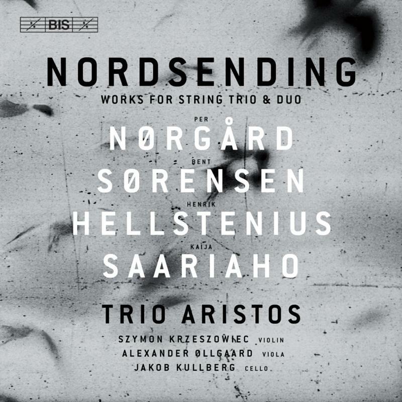 Trio Aristos - Nordsending: Works for String Trio & Duo - BIS2269