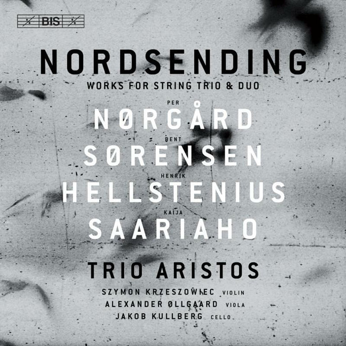 Trio Aristos - Nordsending: Works for String Trio & Duo - BIS2269