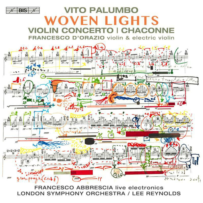 FRANCESCO D'ORAZIO, FRANCESCO ABBRESCIA, LONDON SYMPHONY ORCHESTRA, LEE REYNOLDS - VITO PALUMBO: WOVEN LIGHTS - BIS2625
