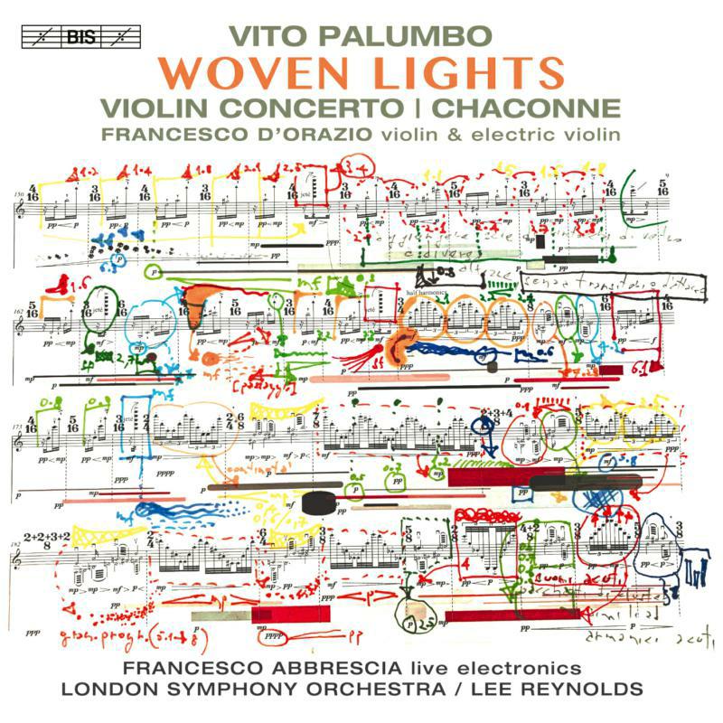 FRANCESCO D'ORAZIO, FRANCESCO ABBRESCIA, LONDON SYMPHONY ORCHESTRA, LEE REYNOLDS - VITO PALUMBO: WOVEN LIGHTS - BIS2625