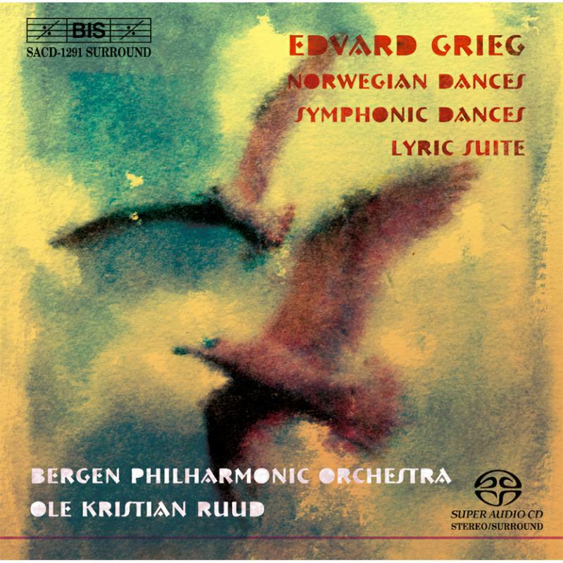 Bergen Po:Ruud - Grieg: Norwegian Dances, Op. 35 / Symphonic Dances, Op. 64 / Lyric Suite, Op. 54 - BISSACD1291