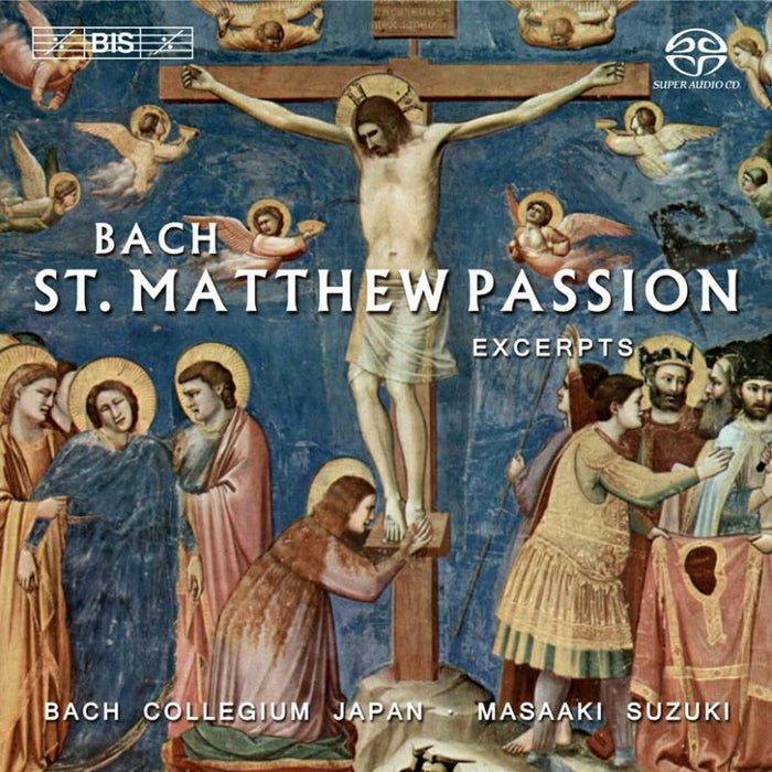 Bcj:Turk:Kooij:Blaze:Suzuki - J.S. Bach - St. Matthew Passion, BWV 544, excerpts - BISSACD1500