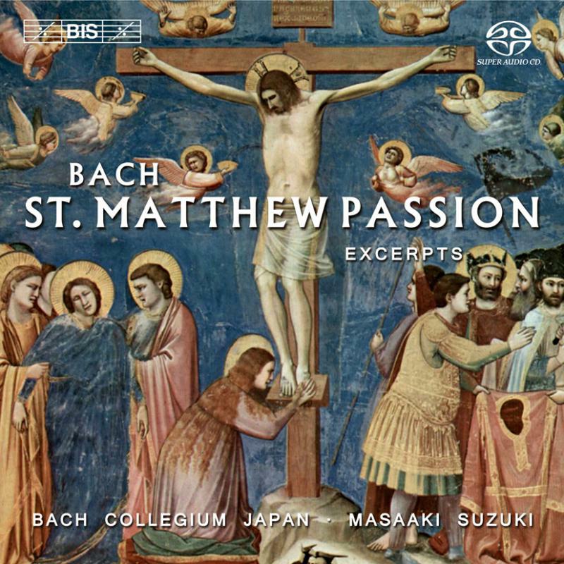 Bcj:Turk:Kooij:Blaze:Suzuki - J.S. Bach - St. Matthew Passion, BWV 544, excerpts - BISSACD1500