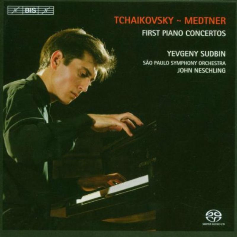 Sudbin:Sao Paulo So:Neschling - Tchaikovsky, Piano Concerto No. 1 / Medtner: Piano Concerto No. 1 / Liebliches Kind! - BISSACD1588