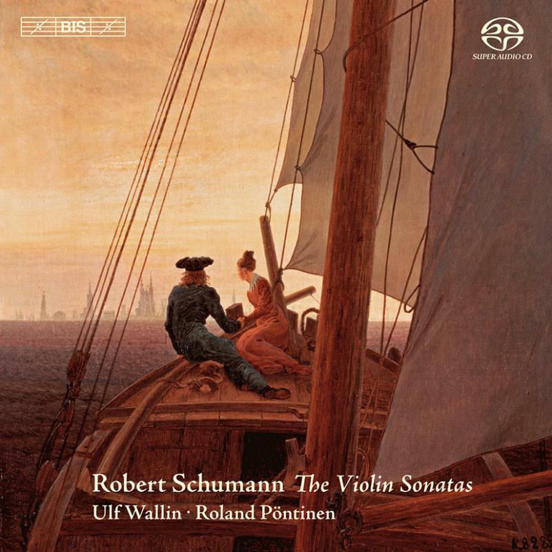 Ulf Wallin:Roland Pontinen - Schumann: Violin Sonatas - BISSACD1784