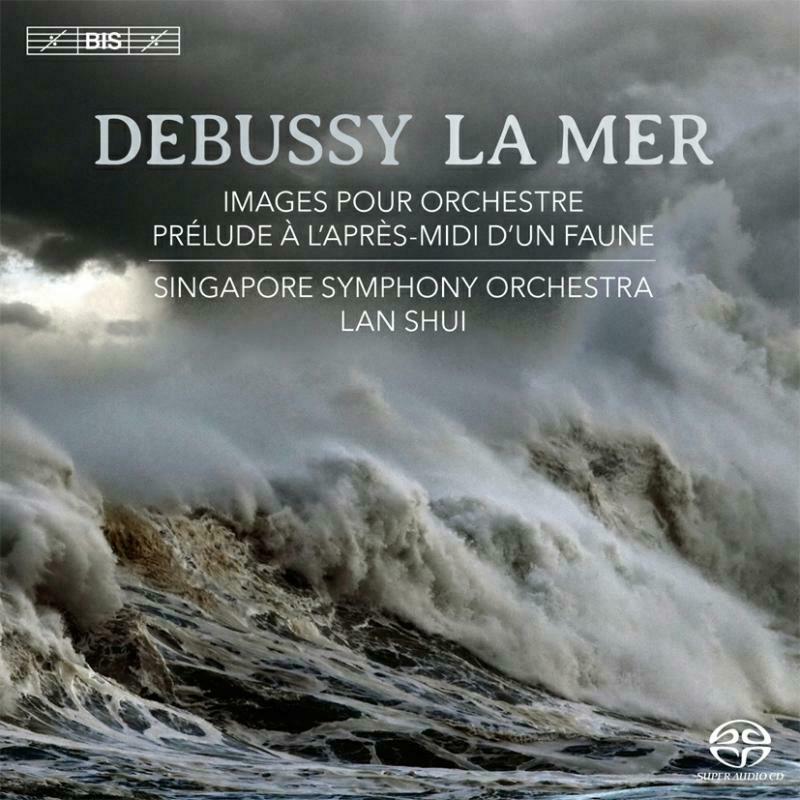 Singapore So:Lan Shui - Debussy: La Mer | Prelude | Images - BIS1837