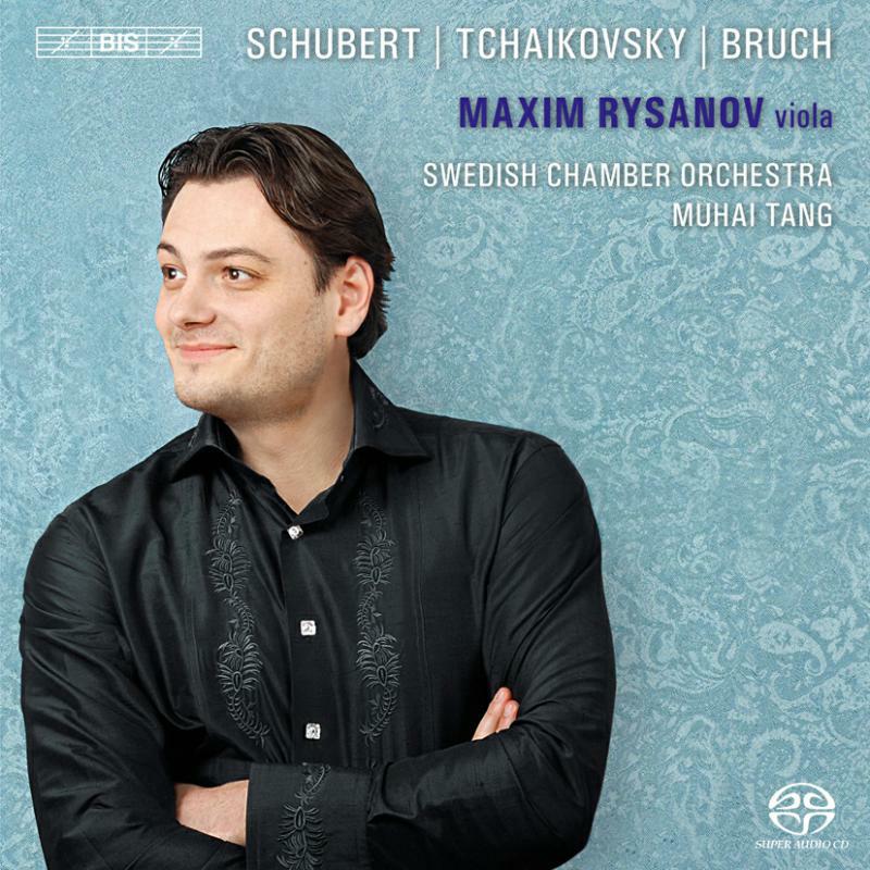 Schubert:Tchaikovsky:Bruch - Maxim Rysanov - BISSACD1843