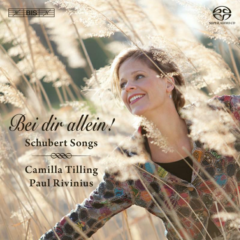Tilling:Rivinius - Schubert: Bei Dir Allein - BISSACD1844