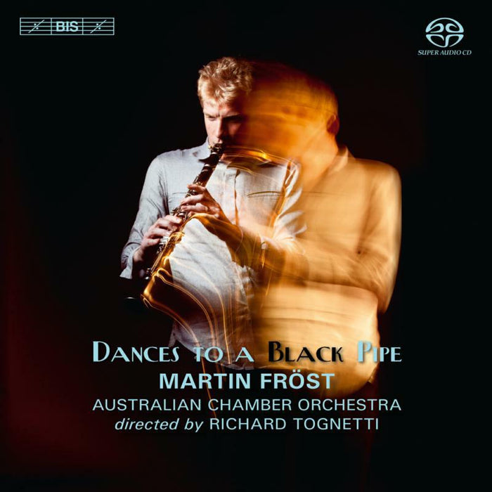 Frost:Australian Co:Tognetti - Dances To Black Pipe - BISSACD1863
