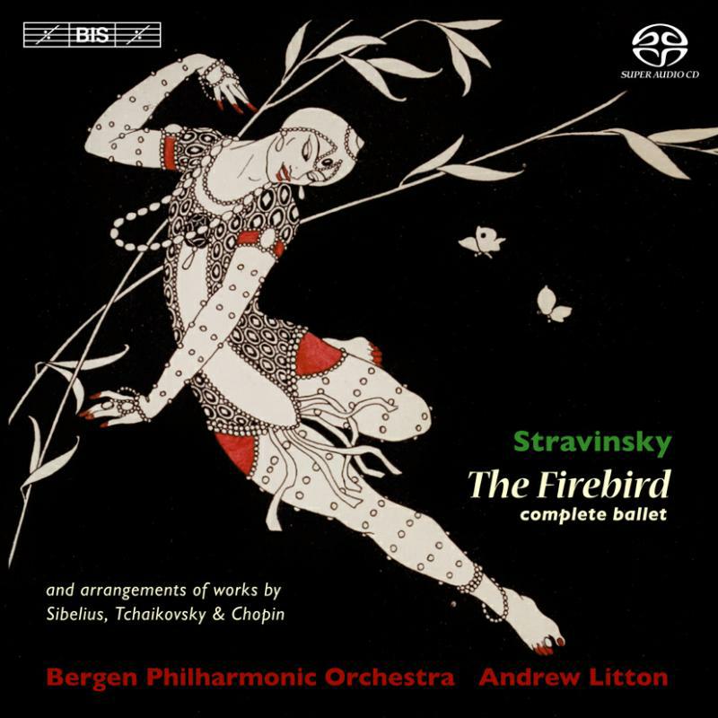 Bergen Po:Andrew Litton - Stravinsky: The Firebird/ Greeting Prelude - BISSACD1874