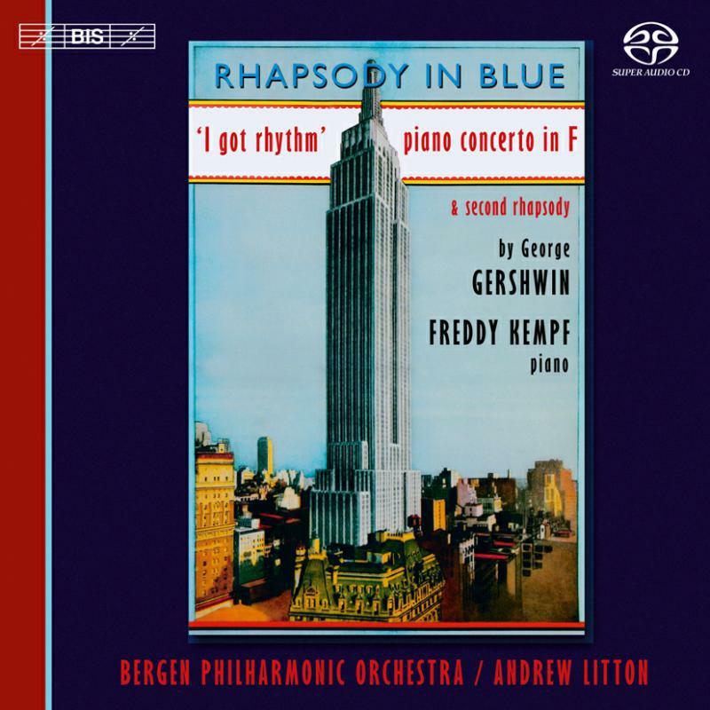 Kempf:Bergen Po:Litton - Gershwin: I Got Rhythm - BISSACD1940