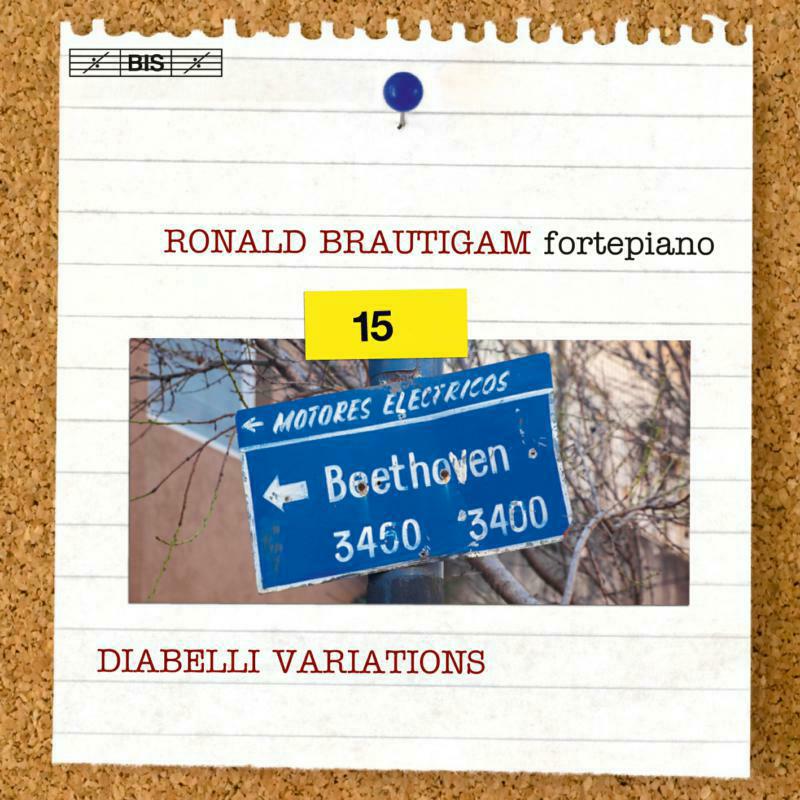 Ronald Brautigam - Beethoven: Complete Works for Solo Piano, Vol. 15, Diabelli Variations - BIS1943