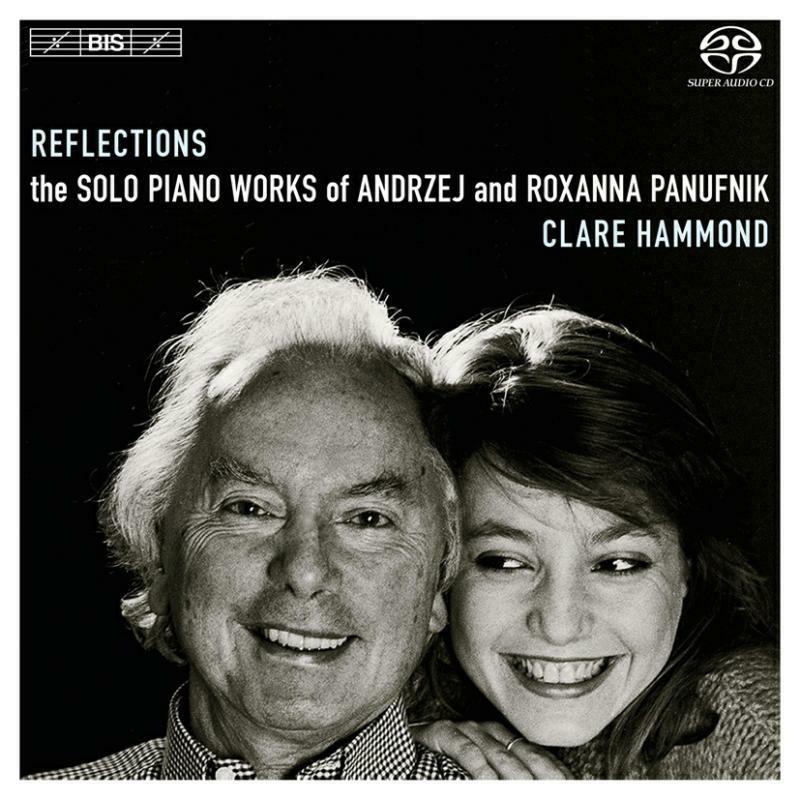 Clare Hammond - Panufnik: Reflections - BIS2003