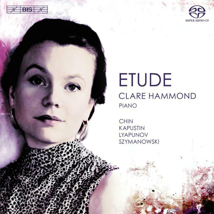Clare Hammond - Clare Hammond:Etude - BIS2004