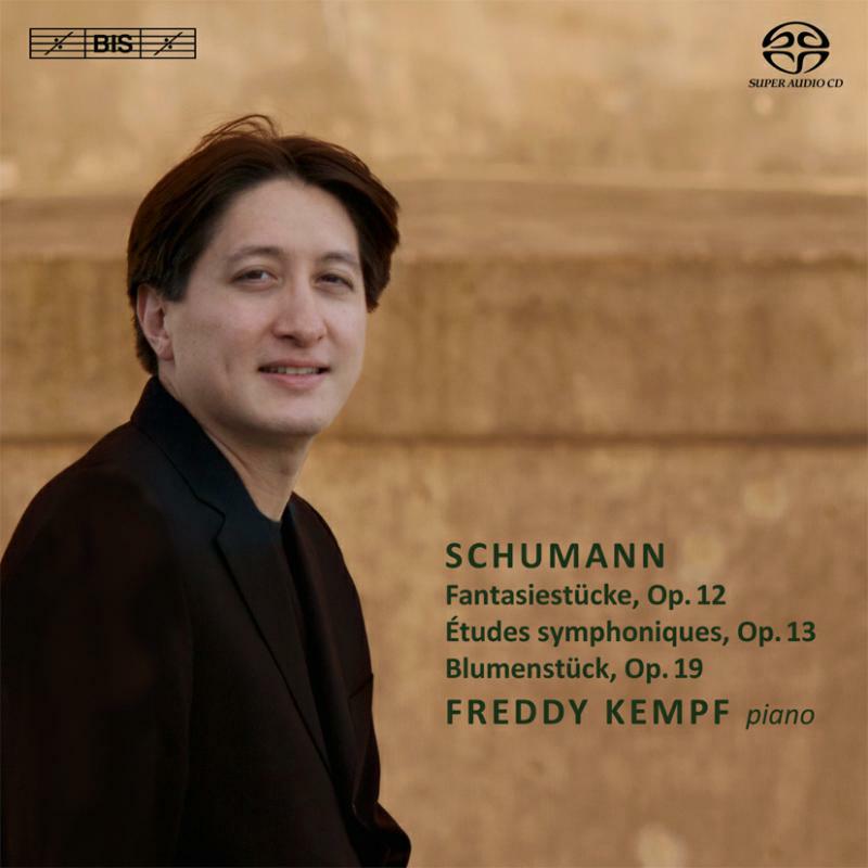 Freddy Kempf - Schumann: Fantasiestucke | Blumenstuck | Etude Symphonies - BIS2010