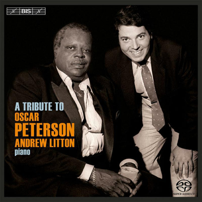 Andrew Litton - A Tribute To Oscar Peterson - BIS2034