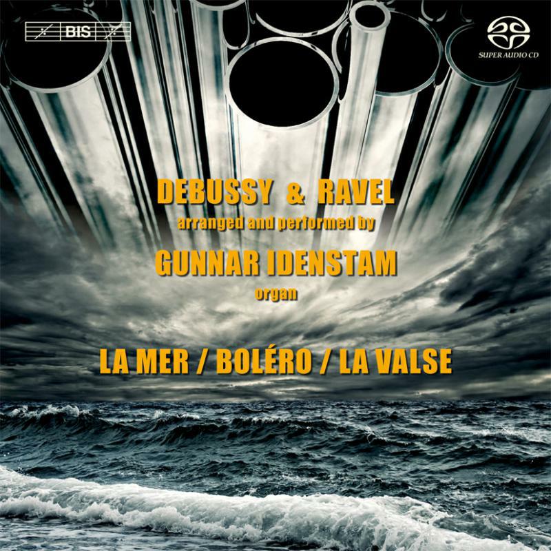 Gunnar Idenstam - Debussy/ Ravel: Idenstam - BIS2049