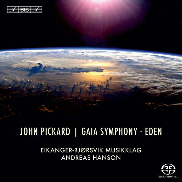 Eikanger-Bjorsvik Musikklag - Pickard: Gaia Symphony/ Eden - BIS2061