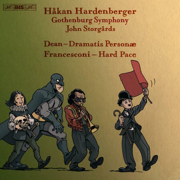 Hardenberger/Gothenburg - Dean: Dramatis Personae, Francesconi: Hard Pace - BIS2067