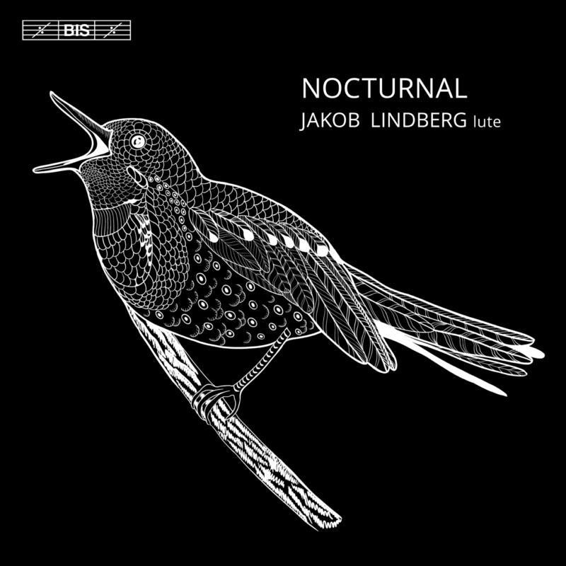 Jakob Lindberg - Nocturnal - Jakob Lindberg, lute - BIS2082