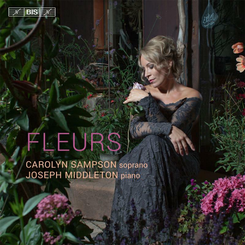 Sampson/Middleton - Carolyn Sampson:Fleurs - BIS2102