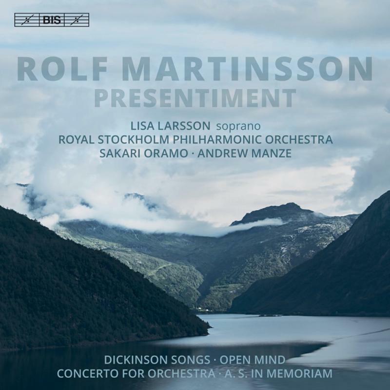 Larsson/Rspo/Oramo/Manze - Rolf Martinsson: Presentiment - BIS2133