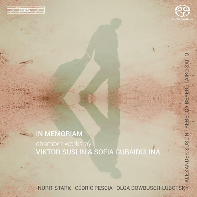 Stark:Pexcia:Others - Suslin Gubaidulina: In Memoriam - BIS2146