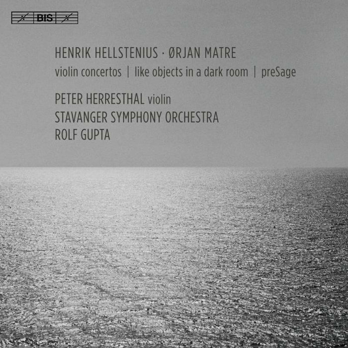 Herresthal/Stavanger/Gupta - Hellstenius Matre: Violin Concertos - BIS2152