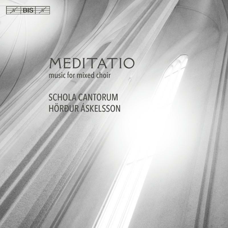 Schola Cantorum/Askelsson - Meditatio - BIS2200